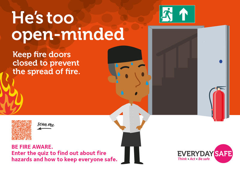 Be Fire Aware poster with an internal fire door being propped open and smoke wafting through it. Text reads: 'He's too open-minded. Keep fire doors closed to prevent the spread of fire'